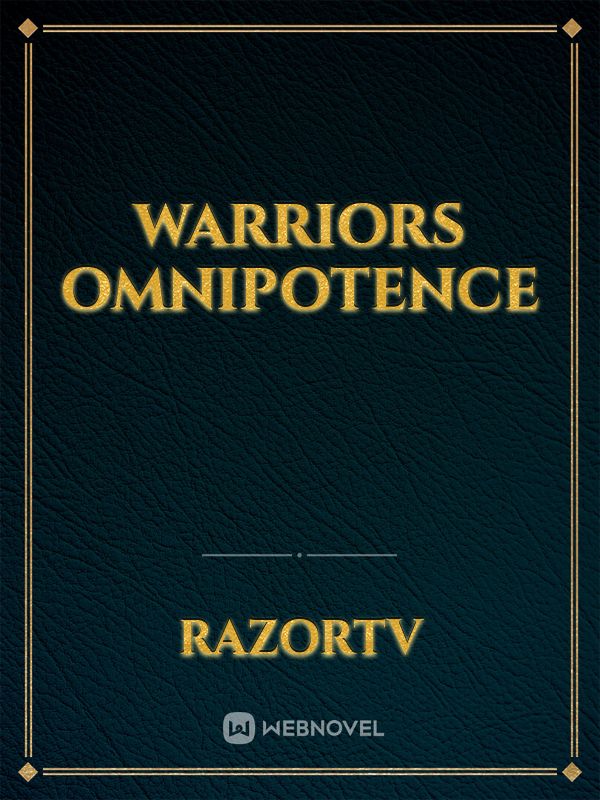 Warriors Omnipotence