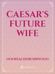 Caesar's Future Wife Book