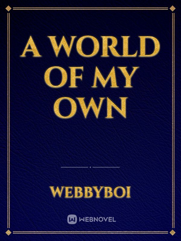 A World of My Own Book