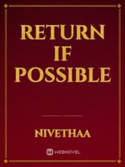 RETURN IF POSSIBLE Book