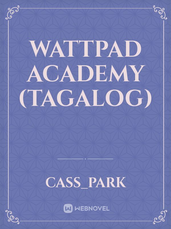 Wattpad Academy 
(tagalog) Book