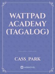Wattpad Academy 
(tagalog) Book