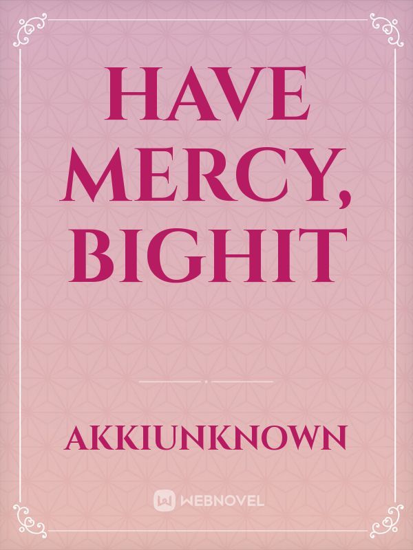 Have Mercy, Bighit Book