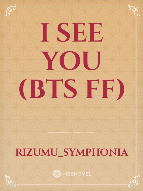 I See You (BTS FF)