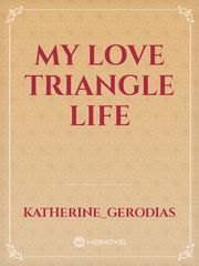 My Love Triangle Life Book