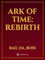 Ark of Time: Rebirth Book