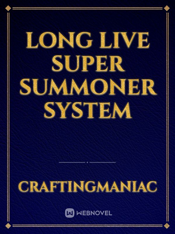 Long Live Super Summoner System Book