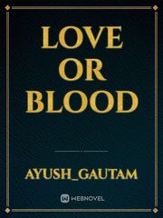 Love or Blood Book