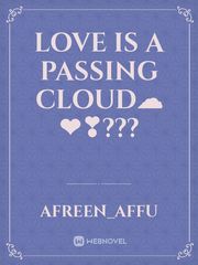 love is a passing cloud☁ ❤❣??? Book