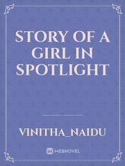 story of a girl in spotlight Book