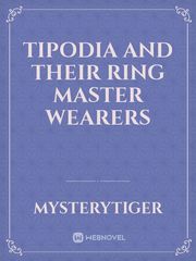 Tipodia And Their Ring Master Wearers Book