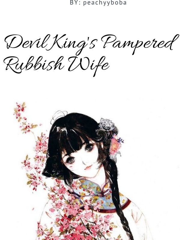 Devil King's Pampered Rubbish Wife <3 Book