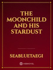 The Moonchild and His Stardust Book