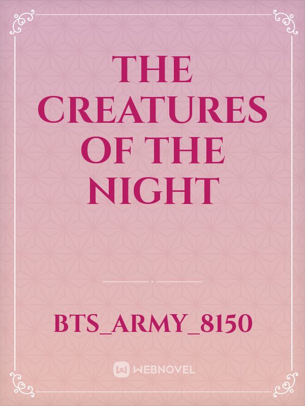 The Creatures of the night Book