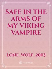 safe in the arms of my viking vampire Book