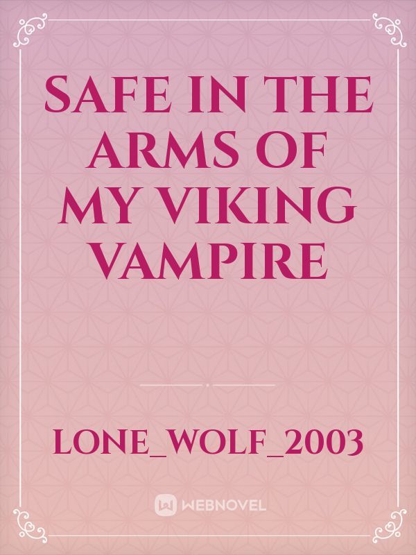 safe in the arms of my viking vampire Book