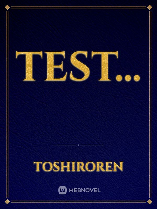 Test...