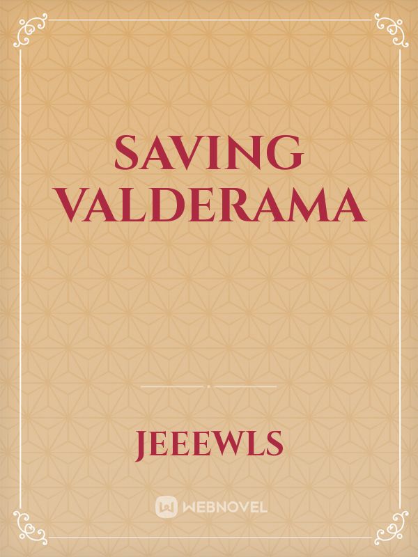 Saving Valderama