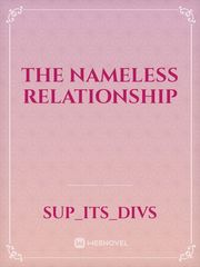 The nameless relationship Book