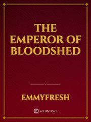 The emperor of bloodshed Book