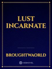 Lust Incarnate Book