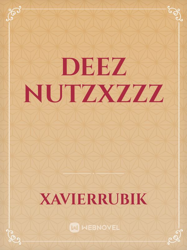 deez nutzxzzz Book