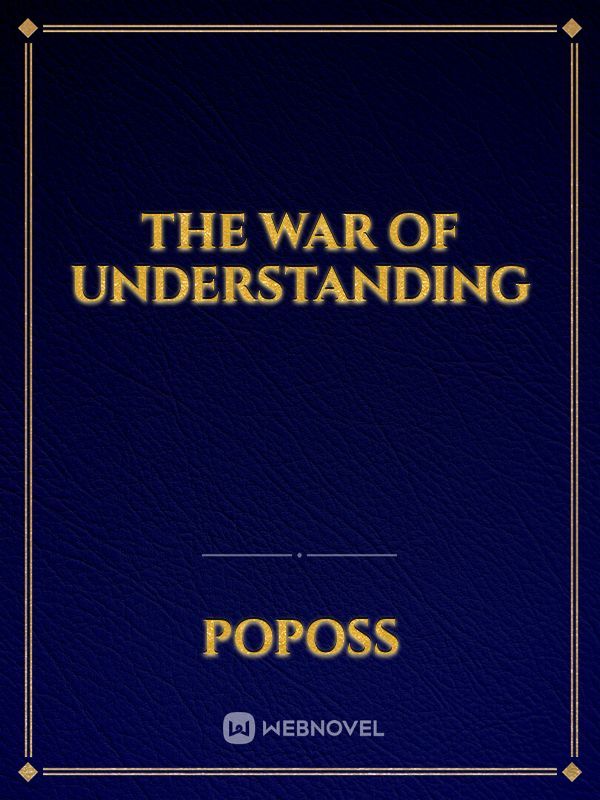 The war of understanding Book