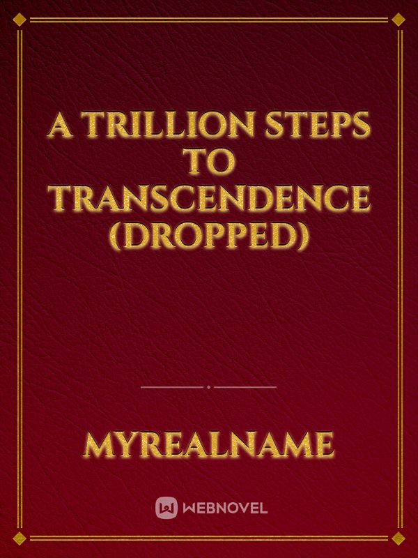 A Trillion Steps To Transcendence (Dropped) Book