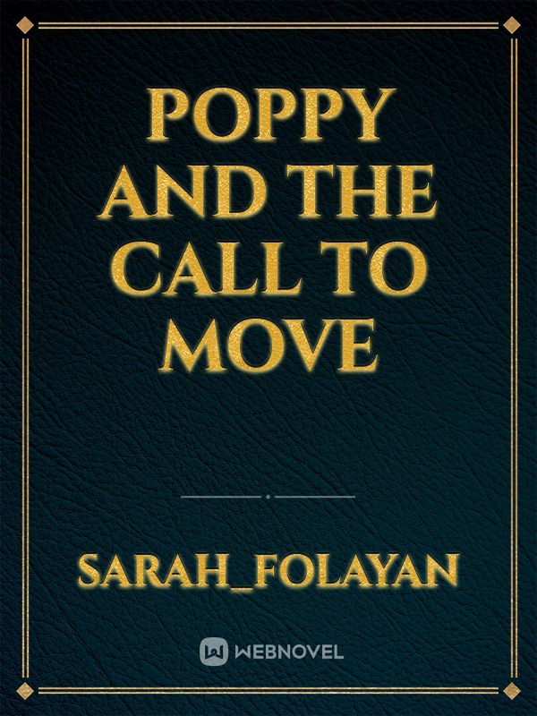 Poppy and the call to move Book