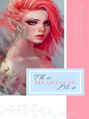 The Heartless Me (on-going) Book