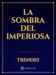 LA SOMBRA DEL IMPERIOSA Book