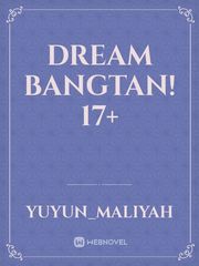 Dream Bangtan! 17+ Book