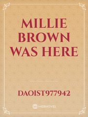 Millie Brown was here Book