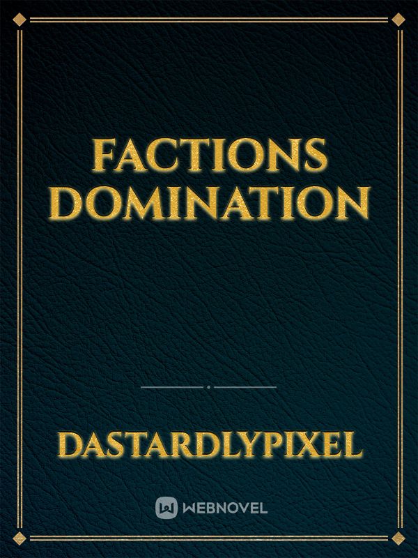 Factions Domination Book