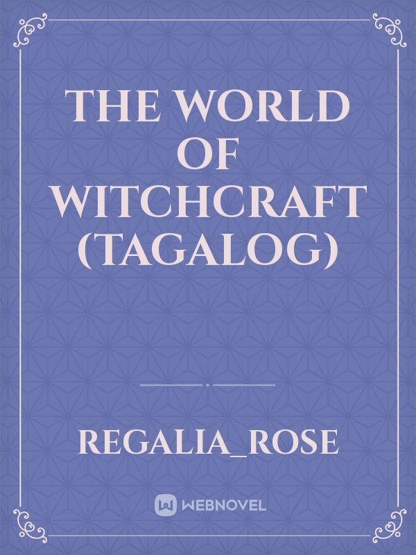 The world of Witchcraft (TAGALOG) Book