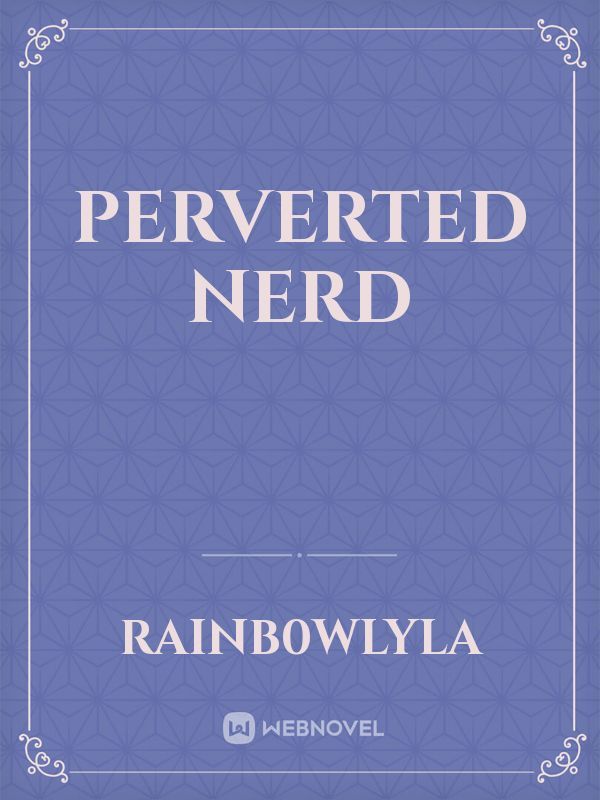 Perverted Nerd Book