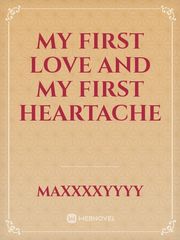My First Love And My First Heartache Book