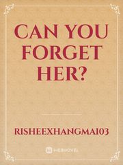 Can you forget her? Book