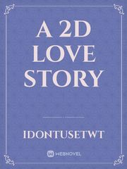 A 2D Love Story Book