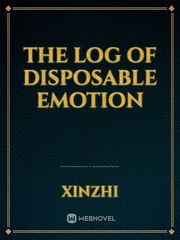 The Log of Disposable Emotion Book