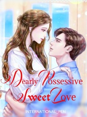 Dearly Possessive Sweet Love Book