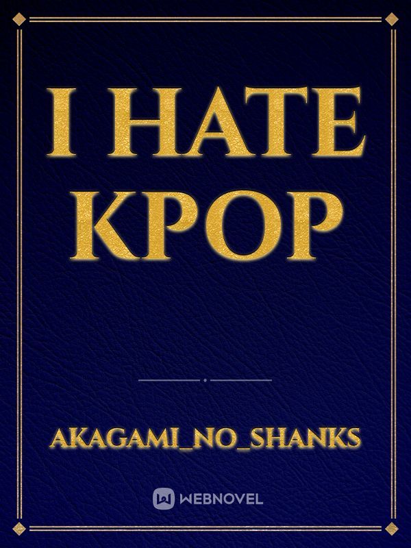 I hate Kpop Book