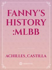 Fanny's History
:MLBB Book