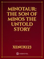 Minotaur: The Son of Minos
The Untold Story Book