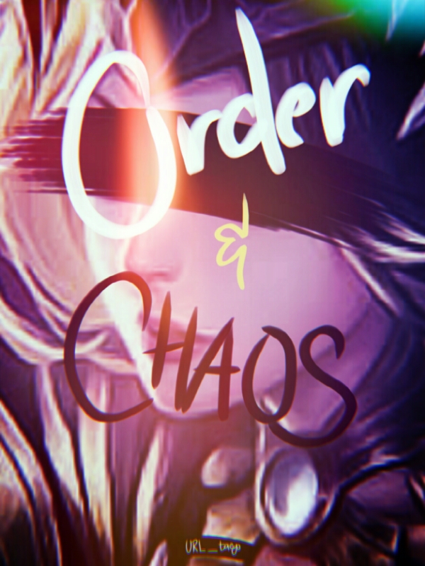 ORDER & CHAOS : a lunox fanfic Book