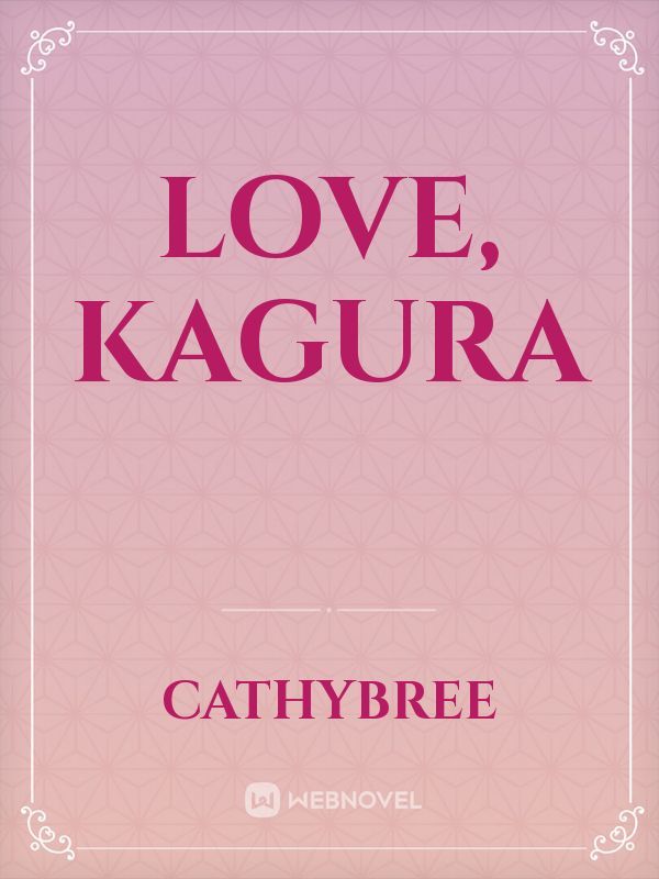 Love, Kagura