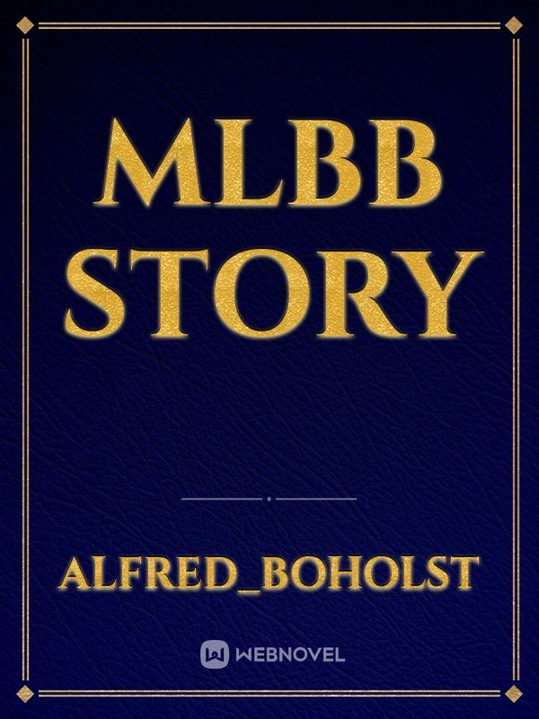 MLBB STORY