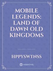 MOBILE LEGENDS: Land of Dawn Old Kingdoms Book
