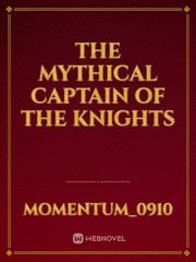 The Mythical Captain of the Knights Book