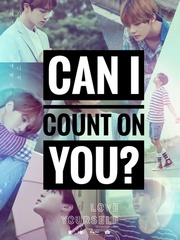 Can I count on you? // BTS Fan-Fiction Book